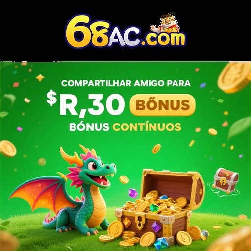 68AC Indique amigos para receber um bônus
